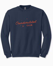Overstimulated Club Sweatshirt