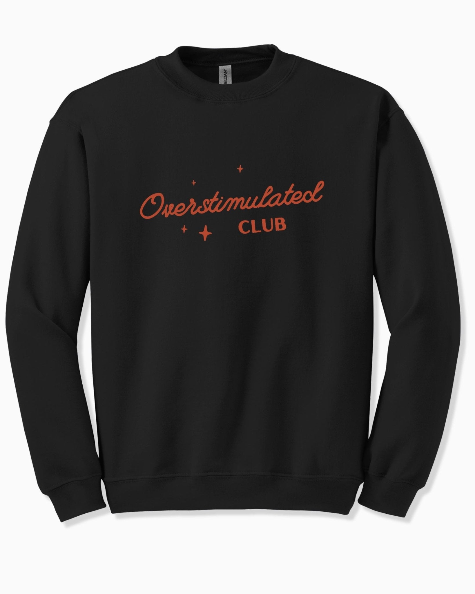 Autism Sweatshirt - Overstimulated Club Sweatshirt - Daily Bloom