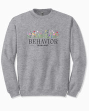 Behavior Therapist Floral Sweatshirt