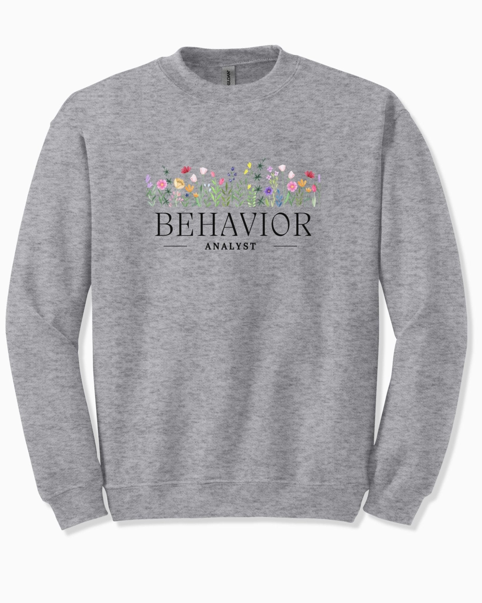 Autism Sweatshirt - Behavior Analyst Floral Sweatshirt - Daily Bloom