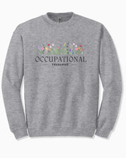 Occupational Therapist Floral Sweatshirt