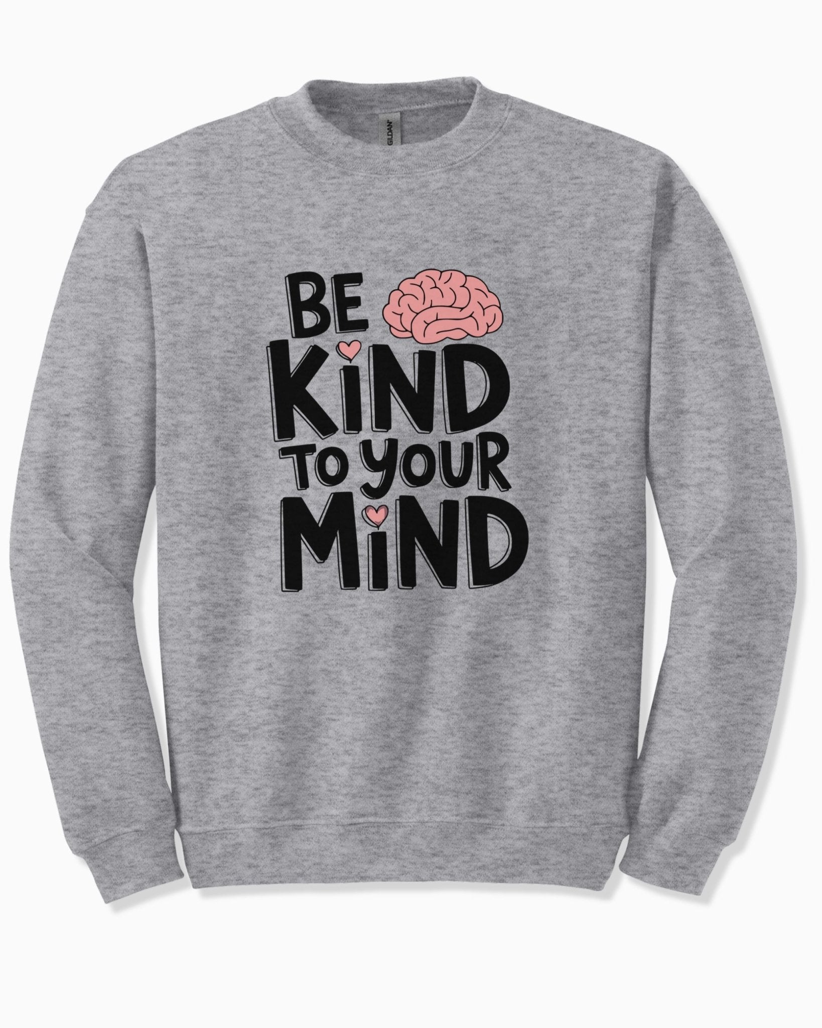 Autism Sweatshirt - Be Kind to Your Mind Sweatshirt - Daily Bloom