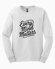 Every Mind Matters Long Sleeve T-Shirt