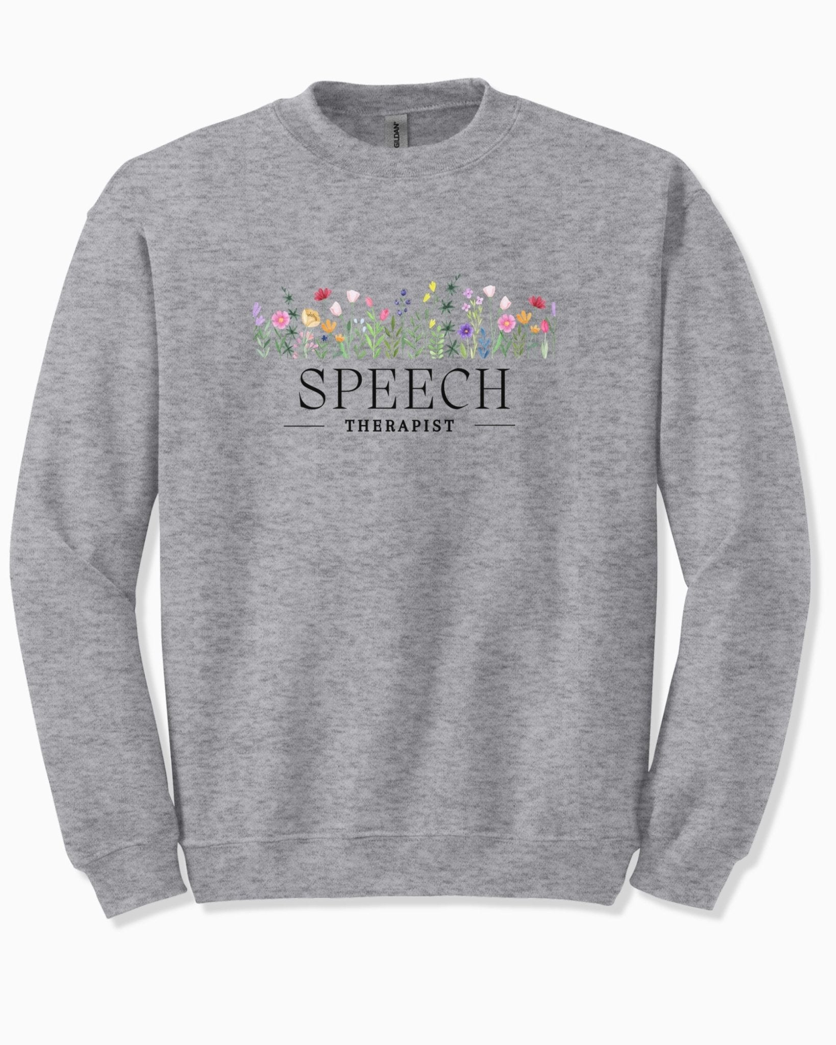 Autism Sweatshirt - Speech Therapist Floral Sweatshirt - Daily Bloom