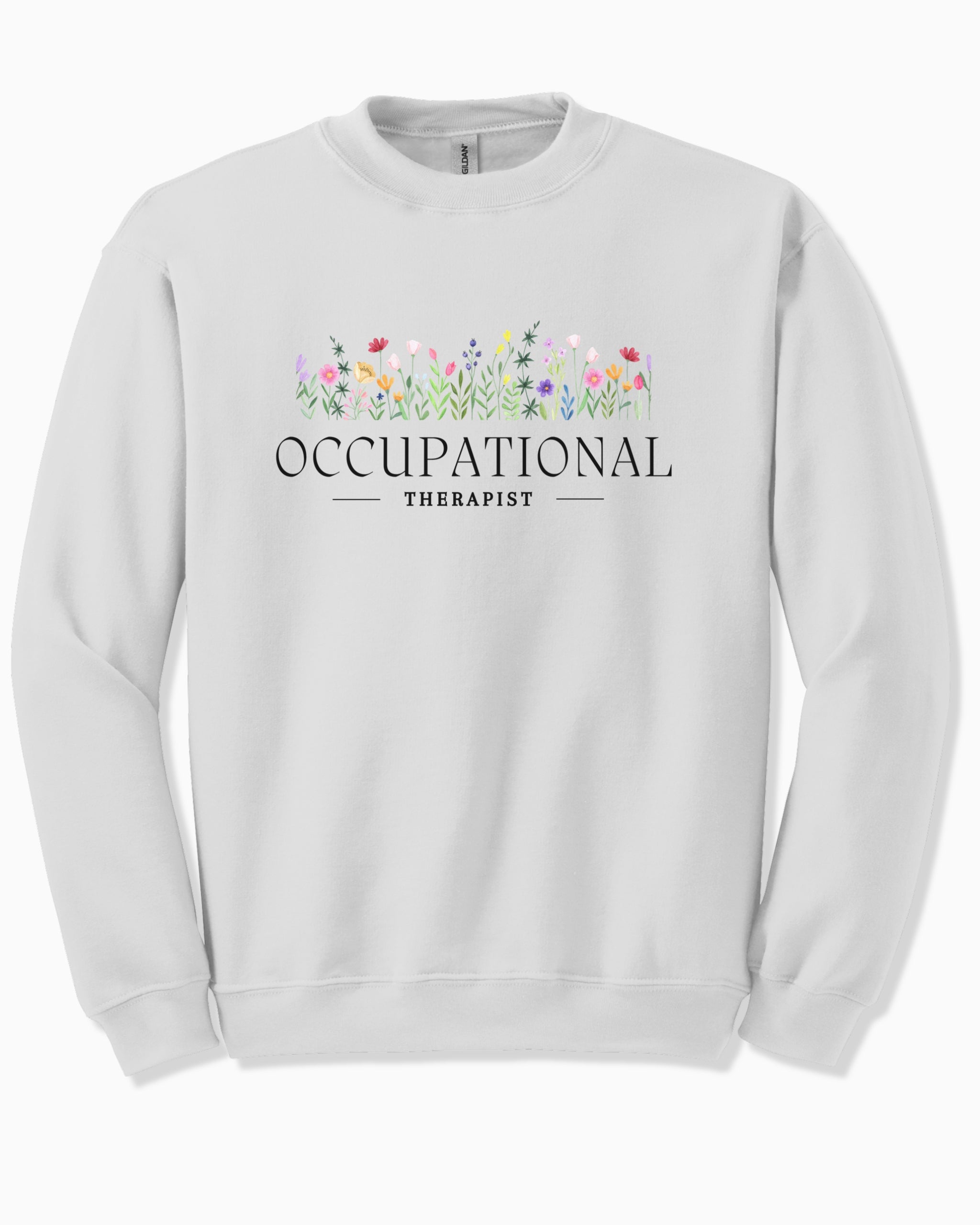 Occupational Therapist Floral Sweatshirt