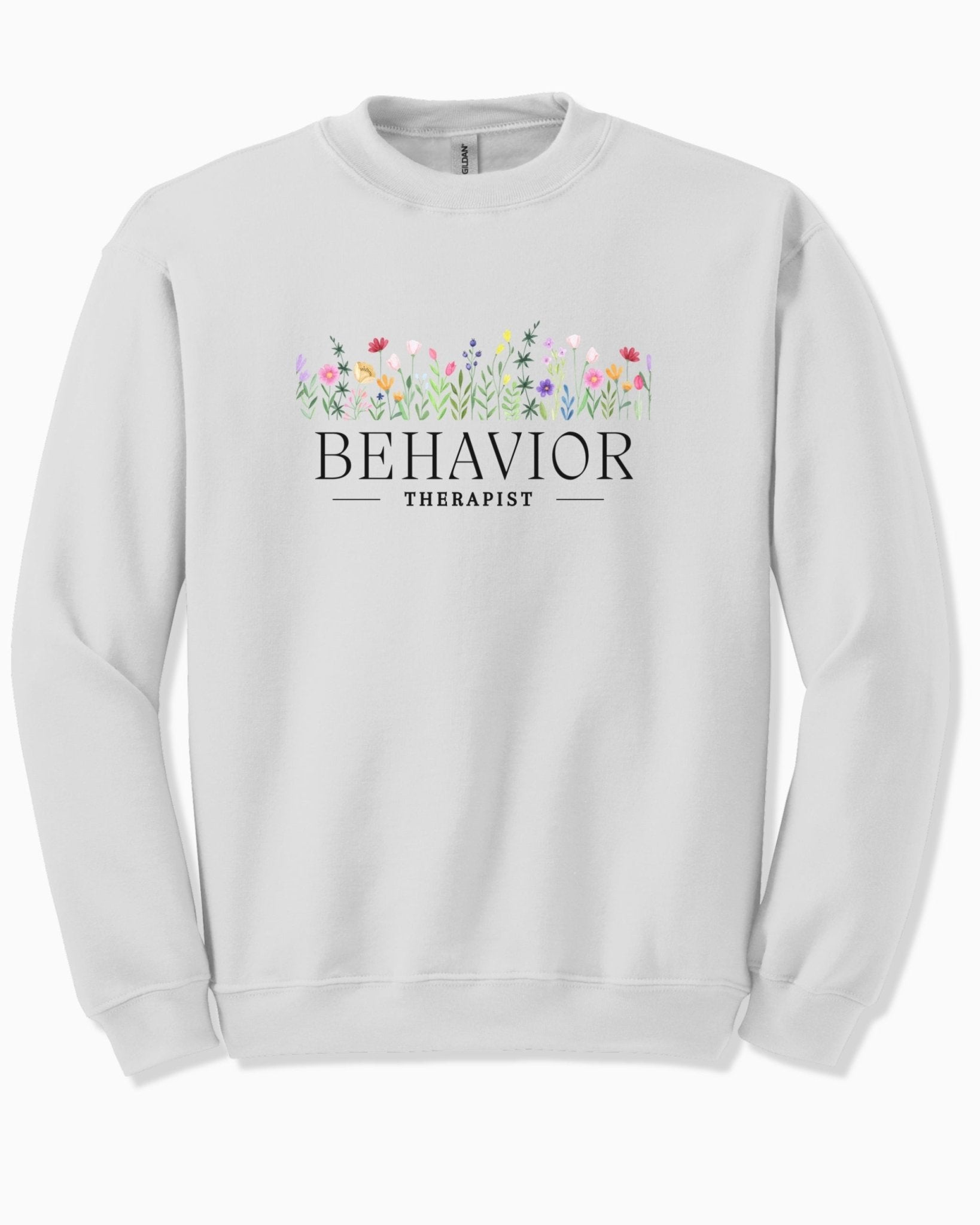 Autism Sweatshirt - Behavior Therapist Floral Sweatshirt - Daily Bloom