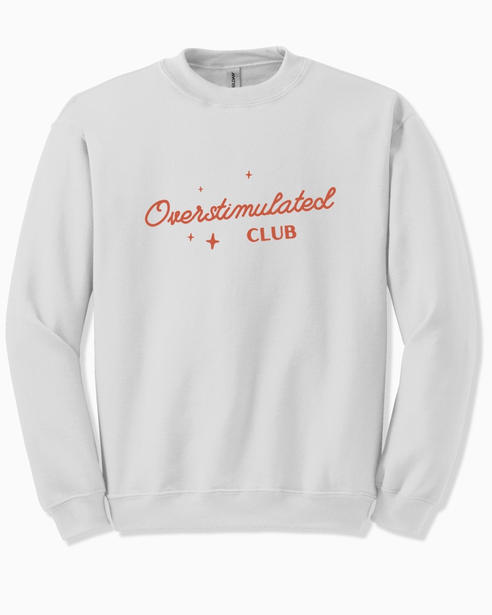 Autism Sweatshirt - Overstimulated Club Sweatshirt - Daily Bloom