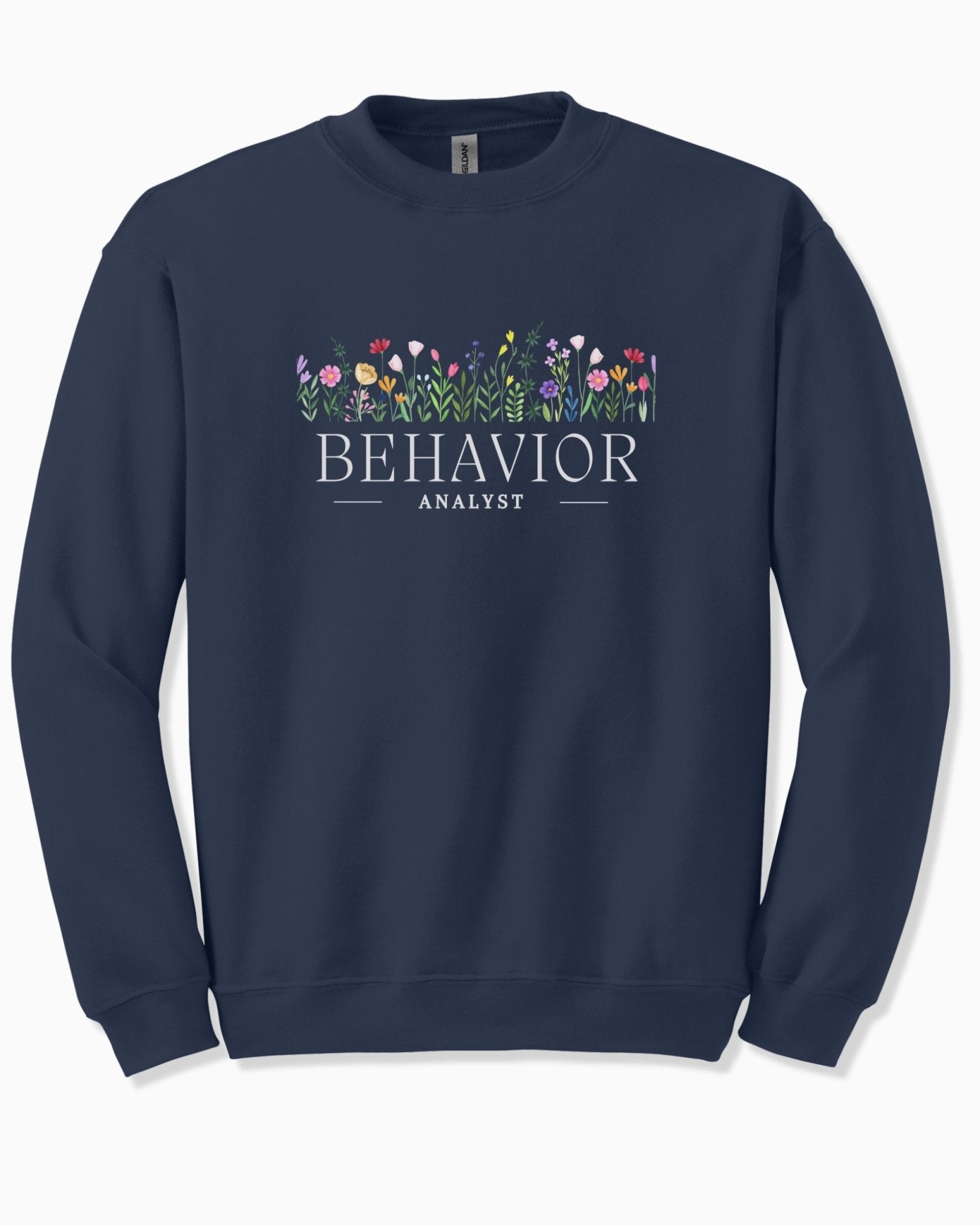 Autism Sweatshirt - Behavior Analyst Floral Sweatshirt - Daily Bloom