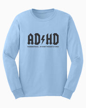 AD/HD Thunderstruck Long Sleeve T-Shirt