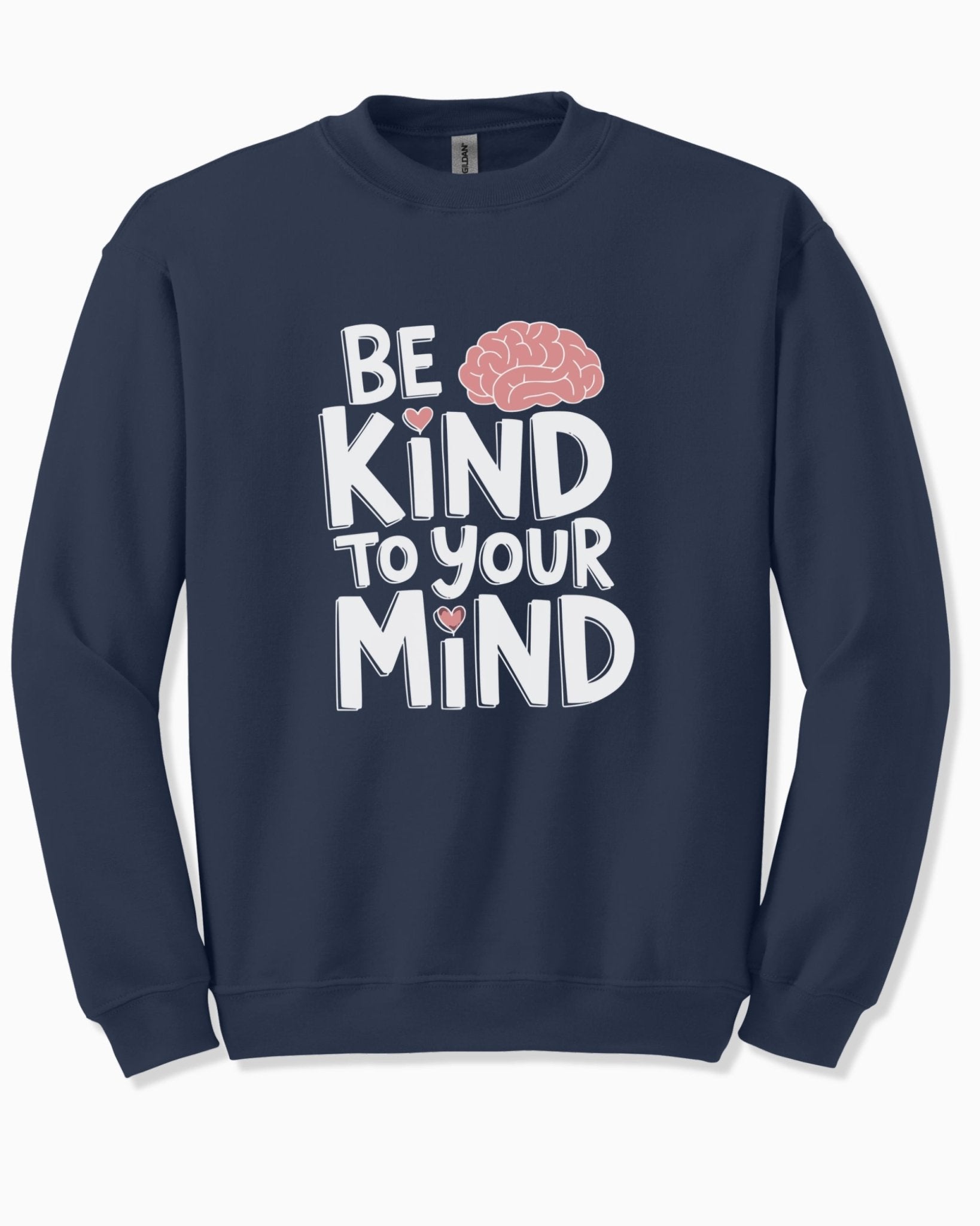 Autism Sweatshirt - Be Kind to Your Mind Sweatshirt - Daily Bloom