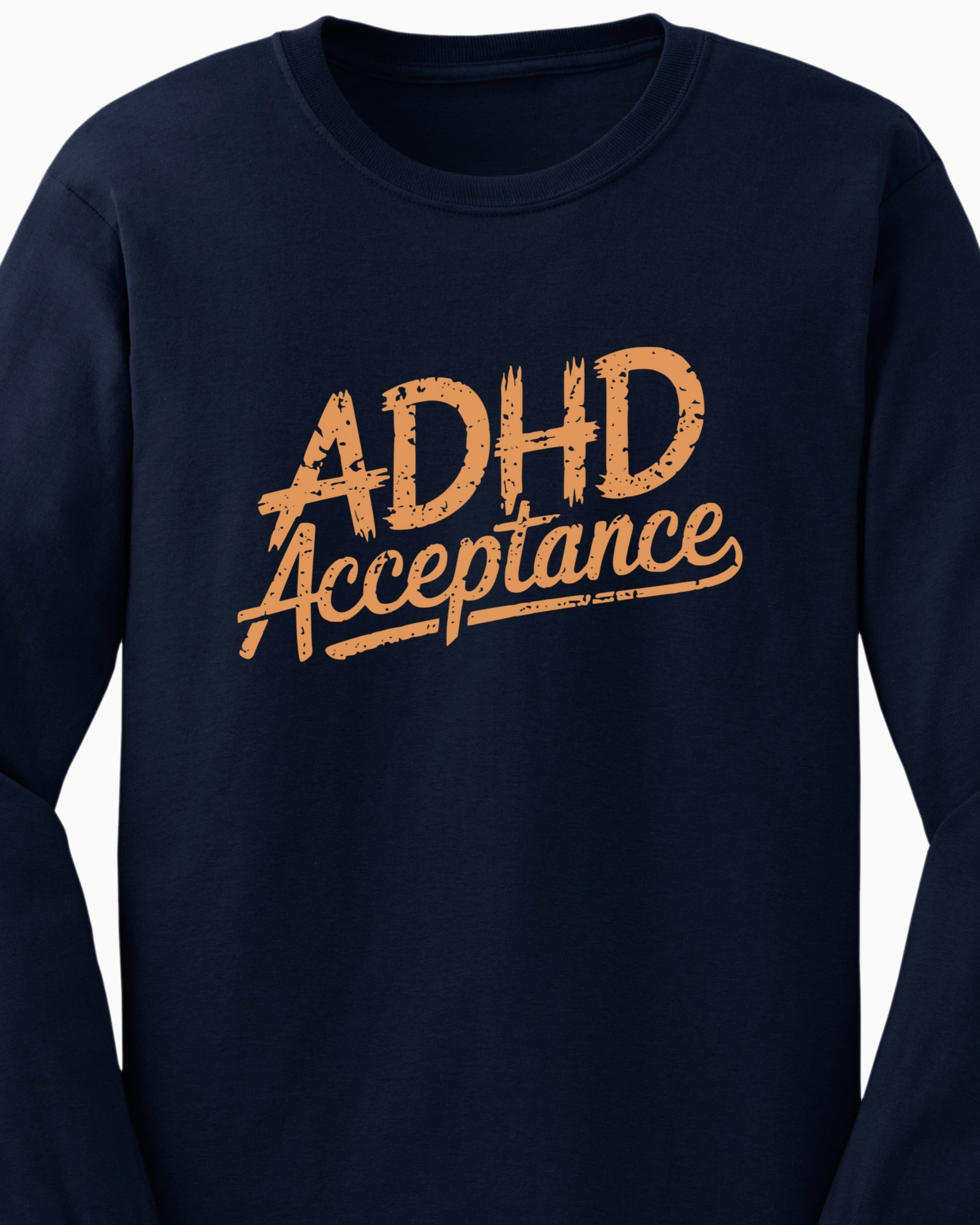 ADHD Acceptance Grunge Style Long Sleeve T-Shirt