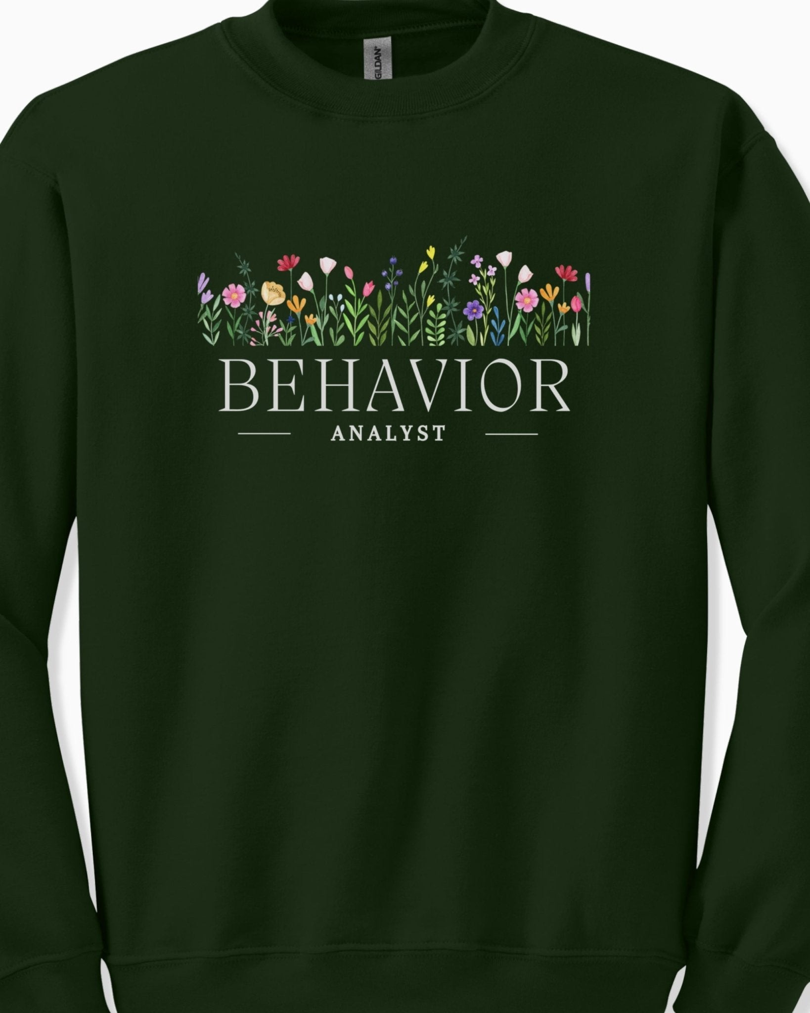 Autism Sweatshirt - Behavior Analyst Floral Sweatshirt - Daily Bloom