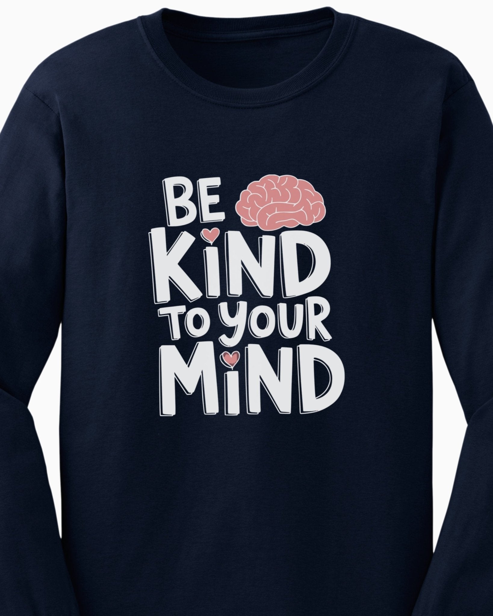 Autism Long - sleeve - Be Kind to Your Mind Long Sleeve T-Shirt - Daily Bloom