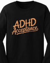 ADHD Acceptance Grunge Style Long Sleeve T-Shirt