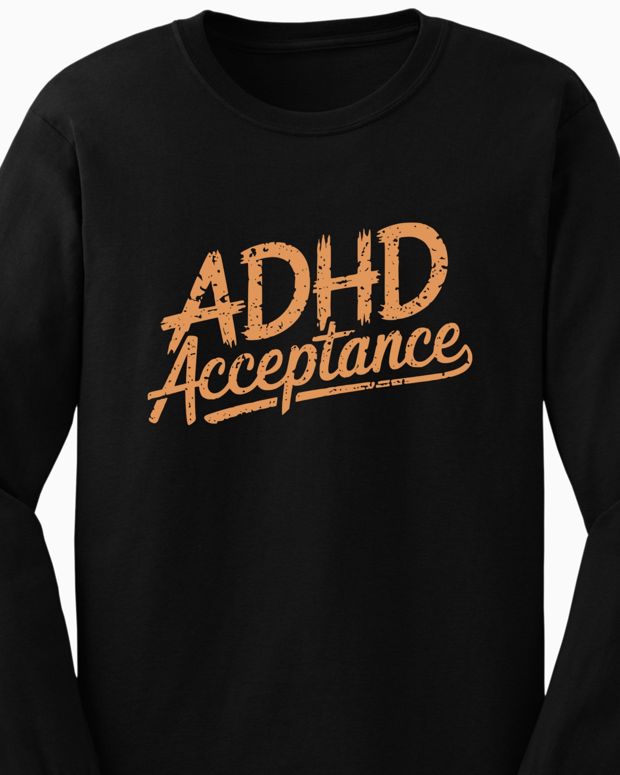 ADHD Acceptance Grunge Style Long Sleeve T-Shirt
