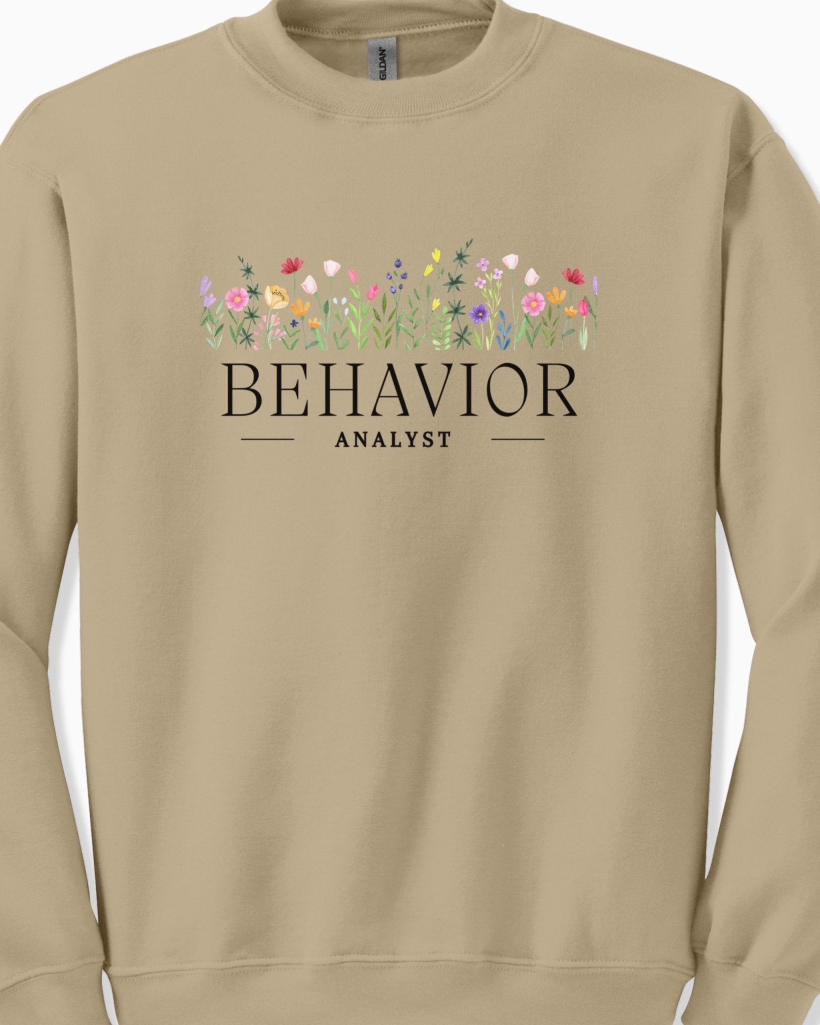 Autism Sweatshirt - Behavior Analyst Floral Sweatshirt - Daily Bloom