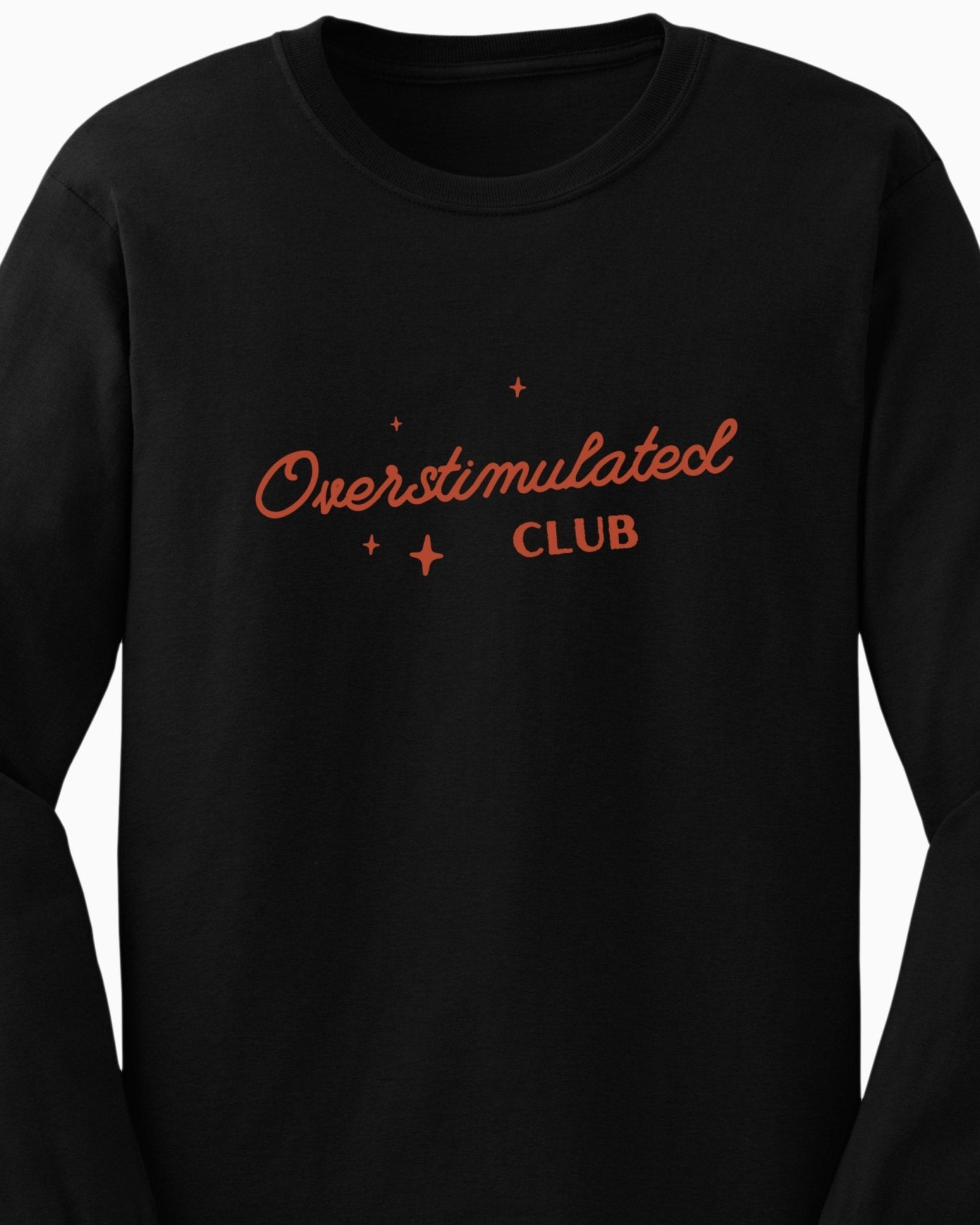 Autism Long - sleeve - Overstimulated Club Long Sleeve T-Shirt - Daily Bloom