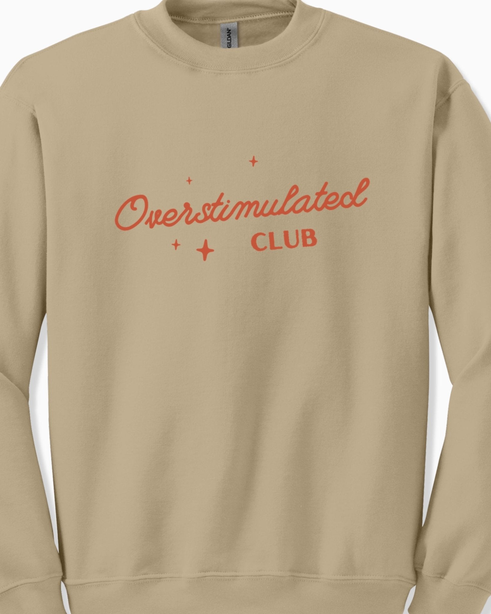 Autism Sweatshirt - Overstimulated Club Sweatshirt - Daily Bloom