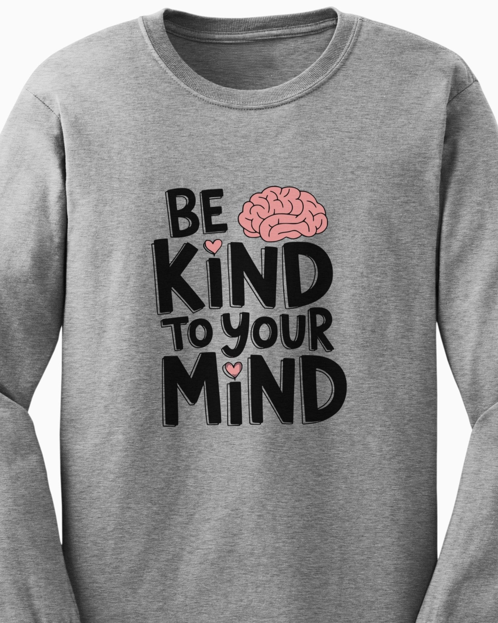 Autism Long - sleeve - Be Kind to Your Mind Long Sleeve T-Shirt - Daily Bloom