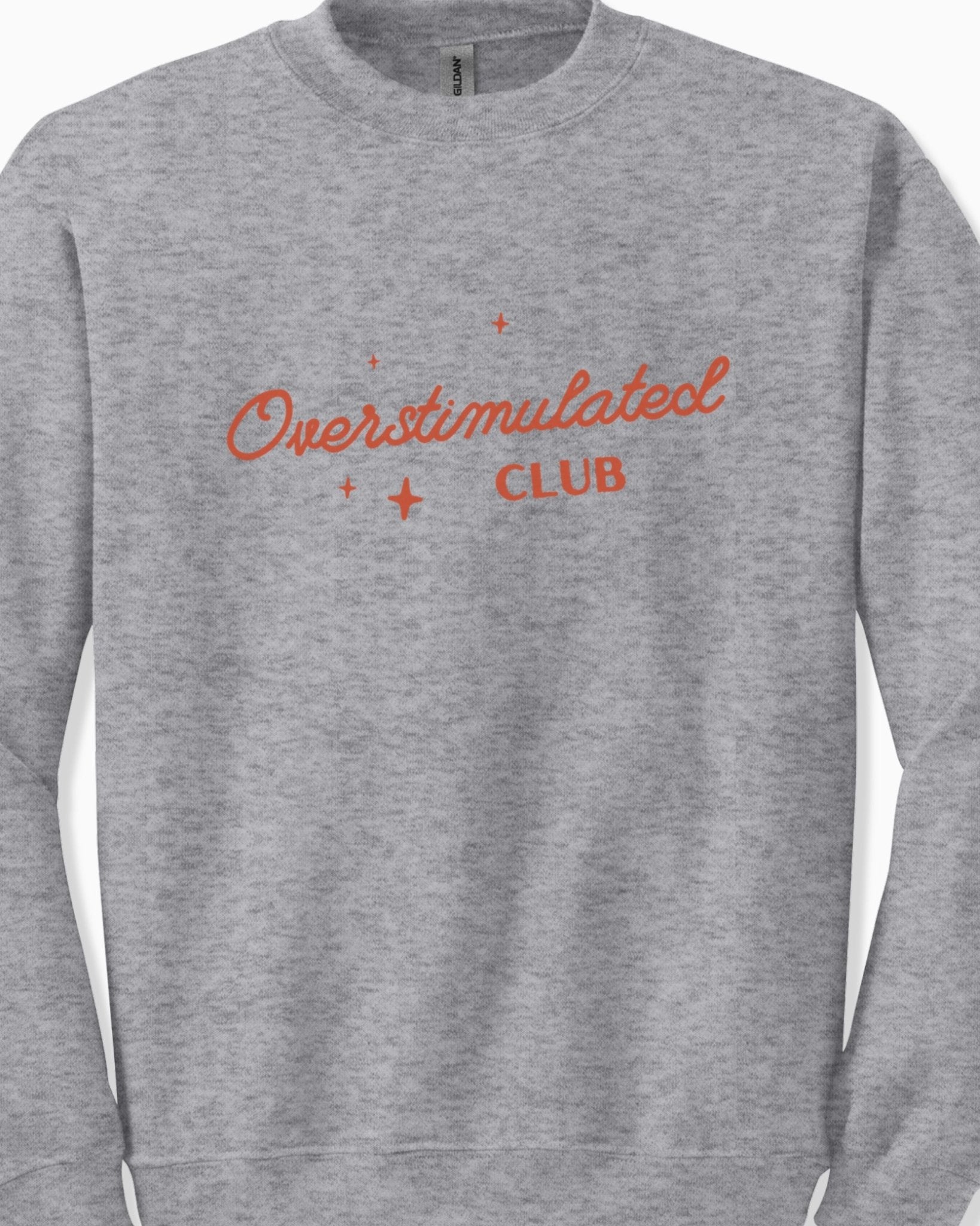 Autism Sweatshirt - Overstimulated Club Sweatshirt - Daily Bloom