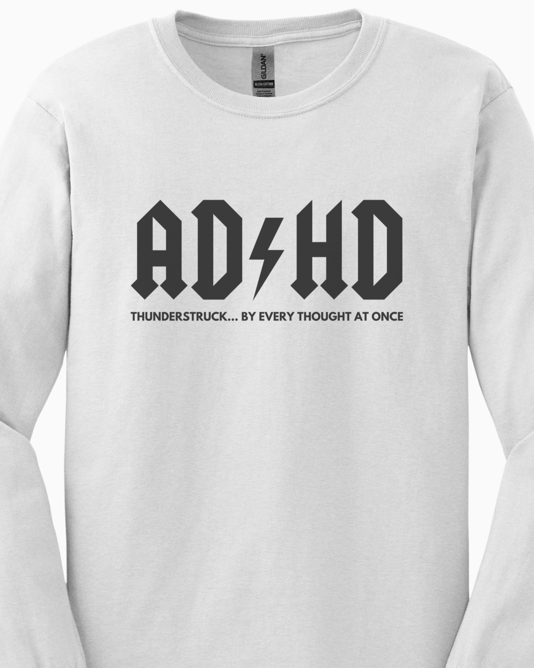 AD/HD Thunderstruck Long Sleeve T-Shirt
