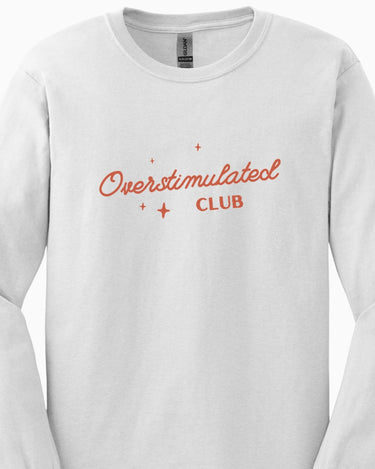 Autism Long - sleeve - Overstimulated Club Long Sleeve T-Shirt - Daily Bloom