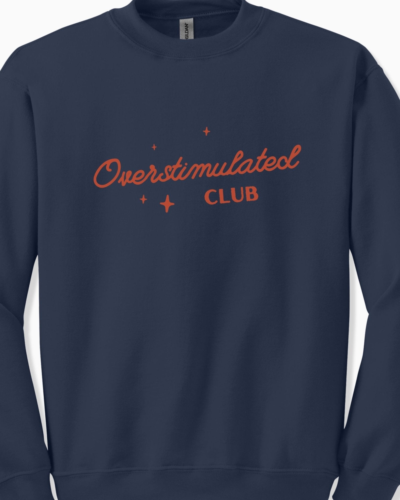 Autism Sweatshirt - Overstimulated Club Sweatshirt - Daily Bloom