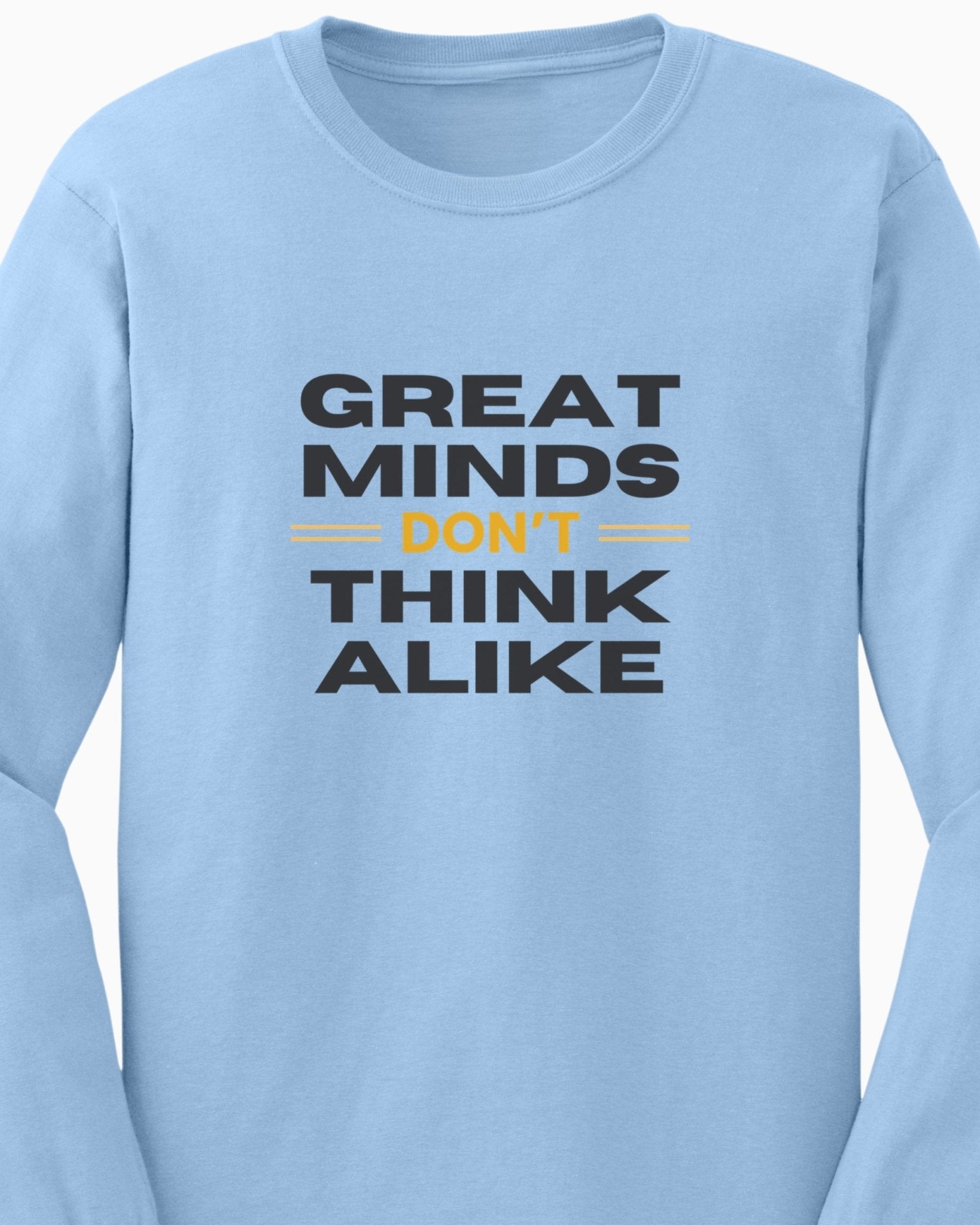 Autism Long - sleeve - Great Minds Don't Think Alike Long Sleeve T-Shirt - Daily Bloom