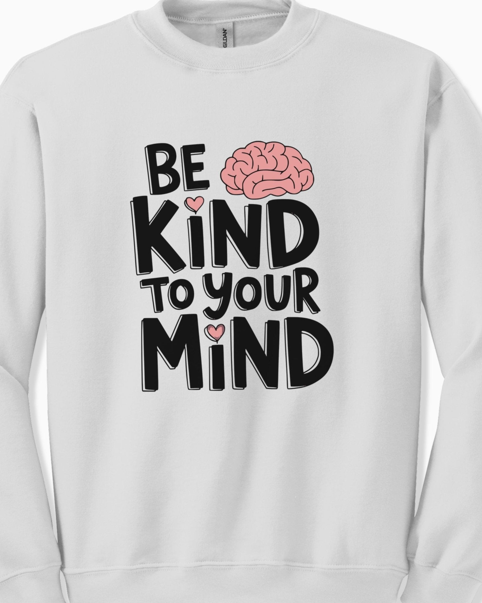 Autism Sweatshirt - Be Kind to Your Mind Sweatshirt - Daily Bloom