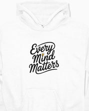 Every Mind Matters Hoodie