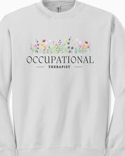 Occupational Therapist Floral Sweatshirt