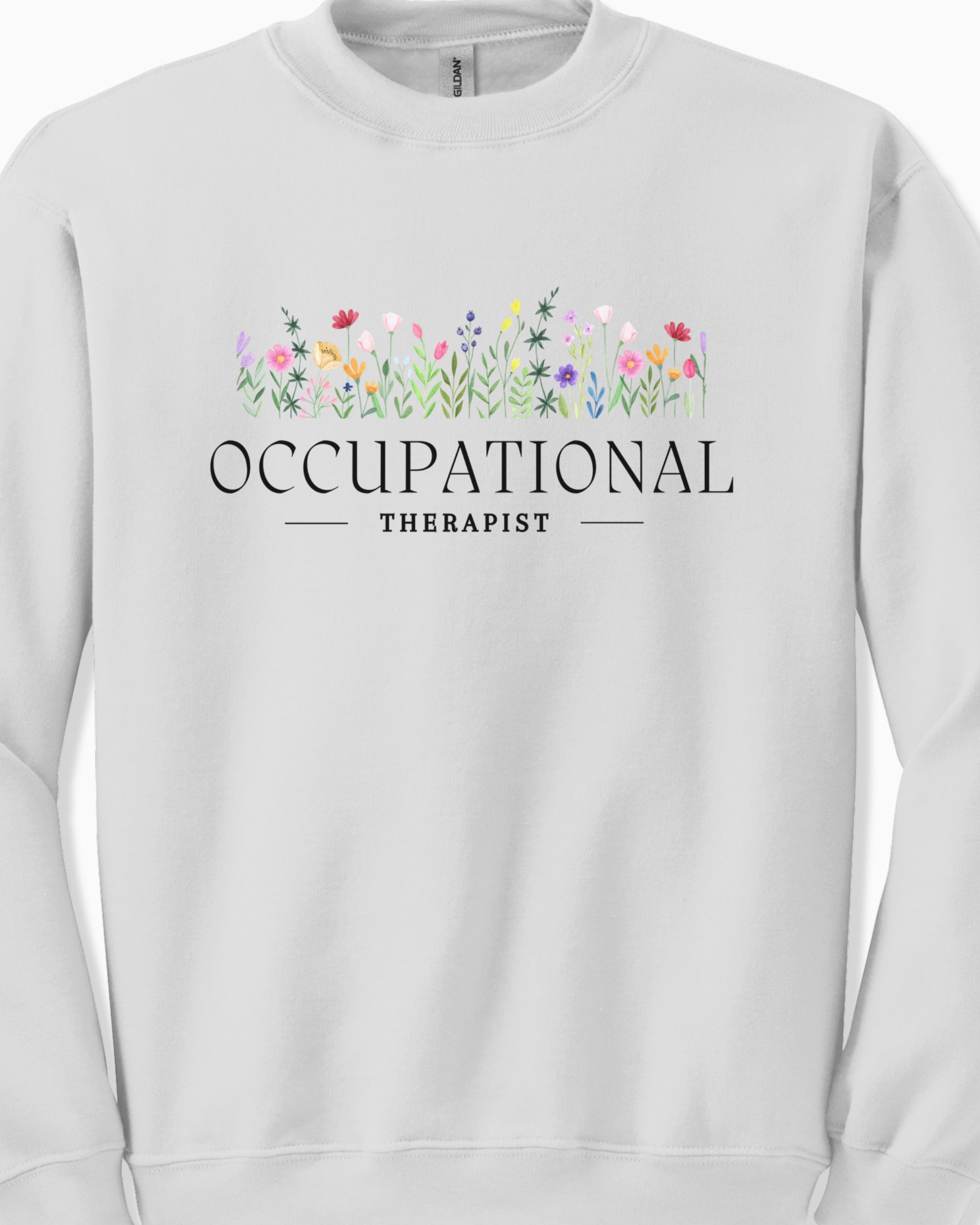 Occupational Therapist Floral Sweatshirt