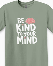Be Kind to Your Mind Tee-Neurodiversity, ADHD & Autism Awareness & Acceptance T-Shirt by Daily Bloom