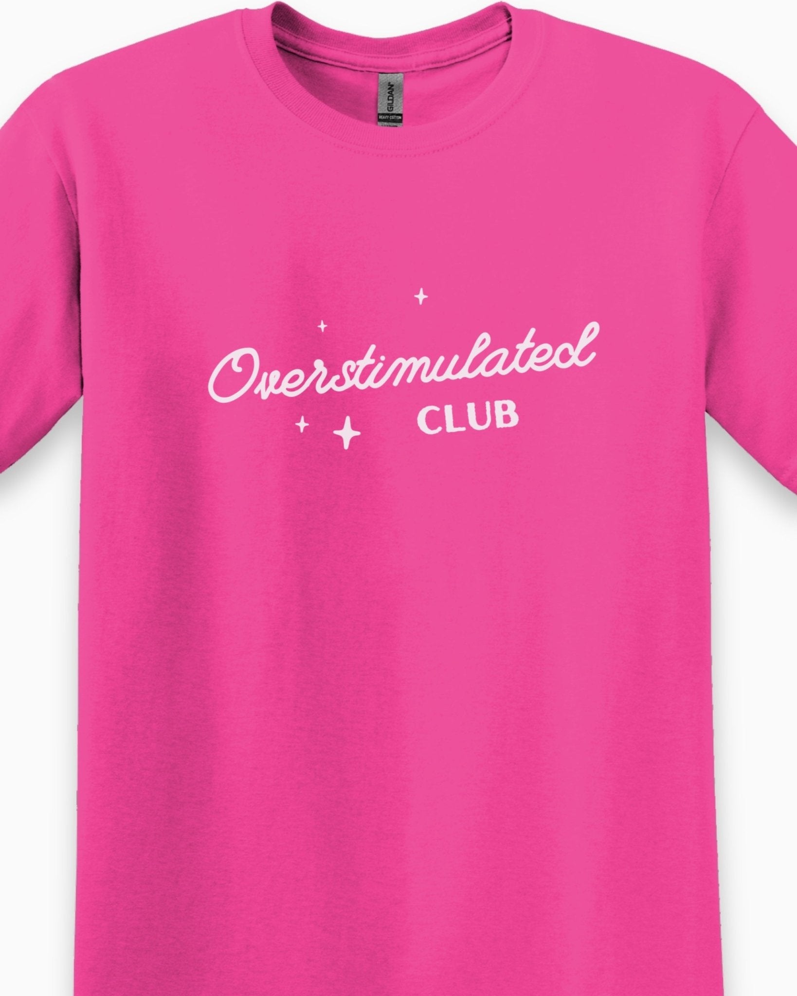 Autism T-Shirt - Overstimulated Club Tee - Daily Bloom