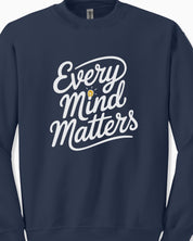 Every Mind Matters Sweatshirt
