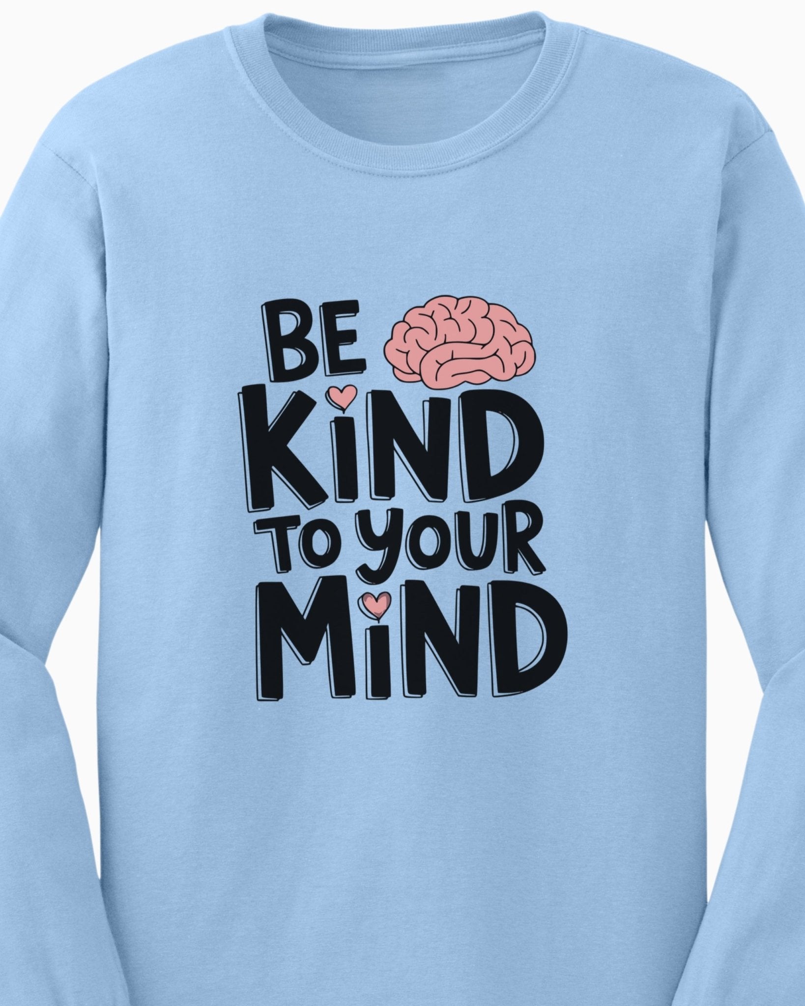 Autism Long - sleeve - Be Kind to Your Mind Long Sleeve T-Shirt - Daily Bloom
