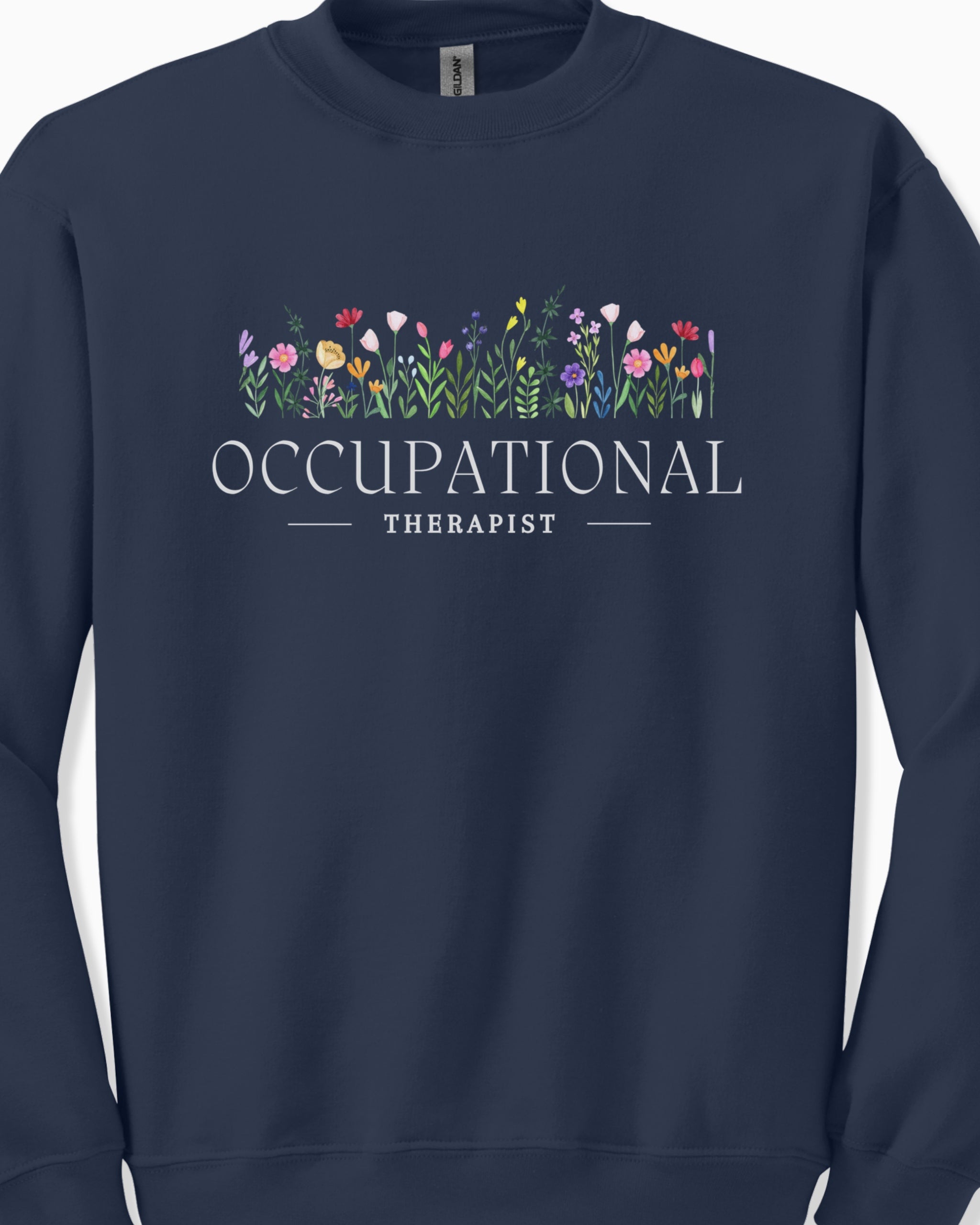 Occupational Therapist Floral Sweatshirt