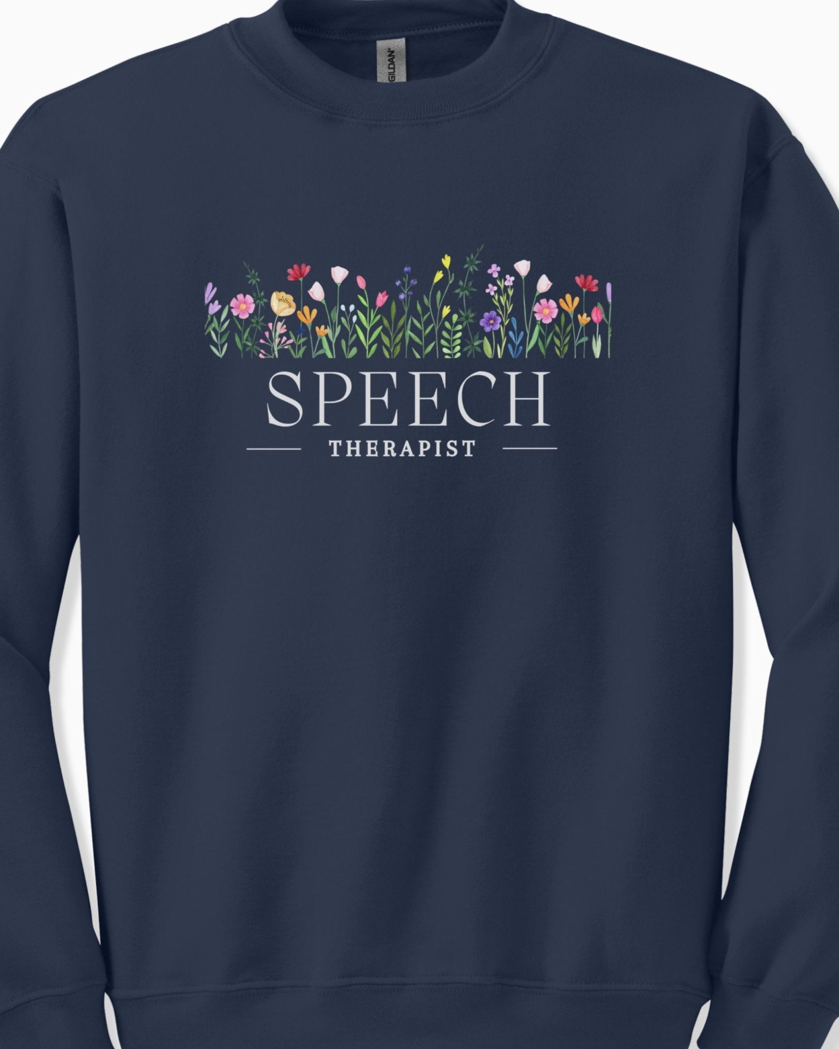 Autism Sweatshirt - Speech Therapist Floral Sweatshirt - Daily Bloom