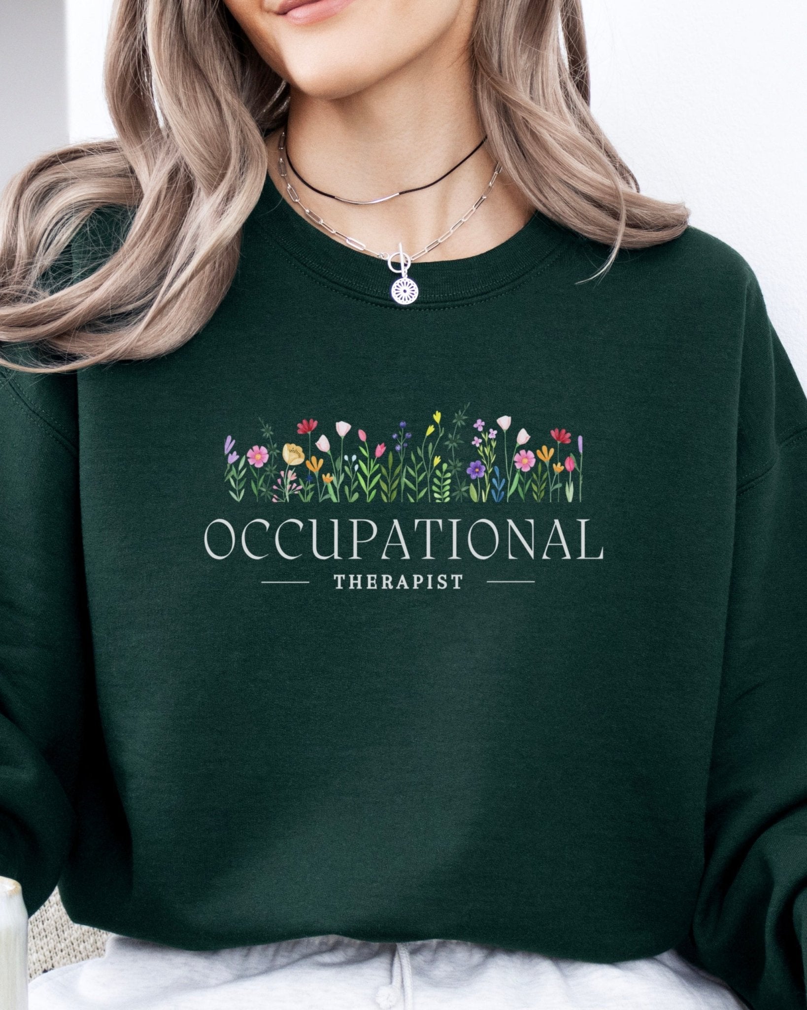 Autism Sweatshirt - Occupational Therapist Floral Sweatshirt - Daily Bloom
