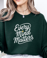 Every Mind Matters Sweatshirt