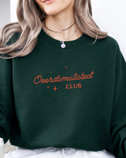 Overstimulated Club Sweatshirt