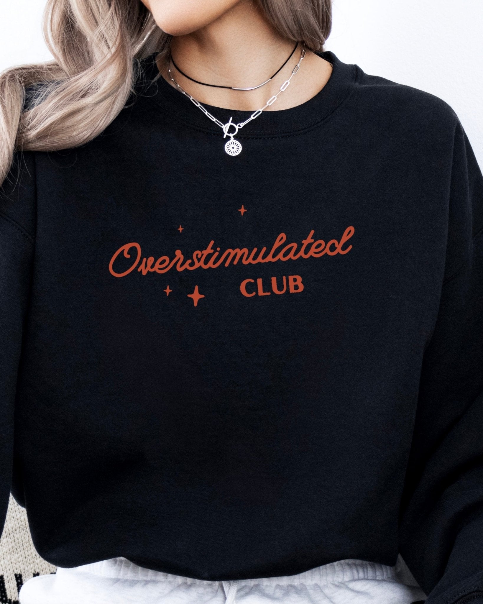 Autism Sweatshirt - Overstimulated Club Sweatshirt - Daily Bloom