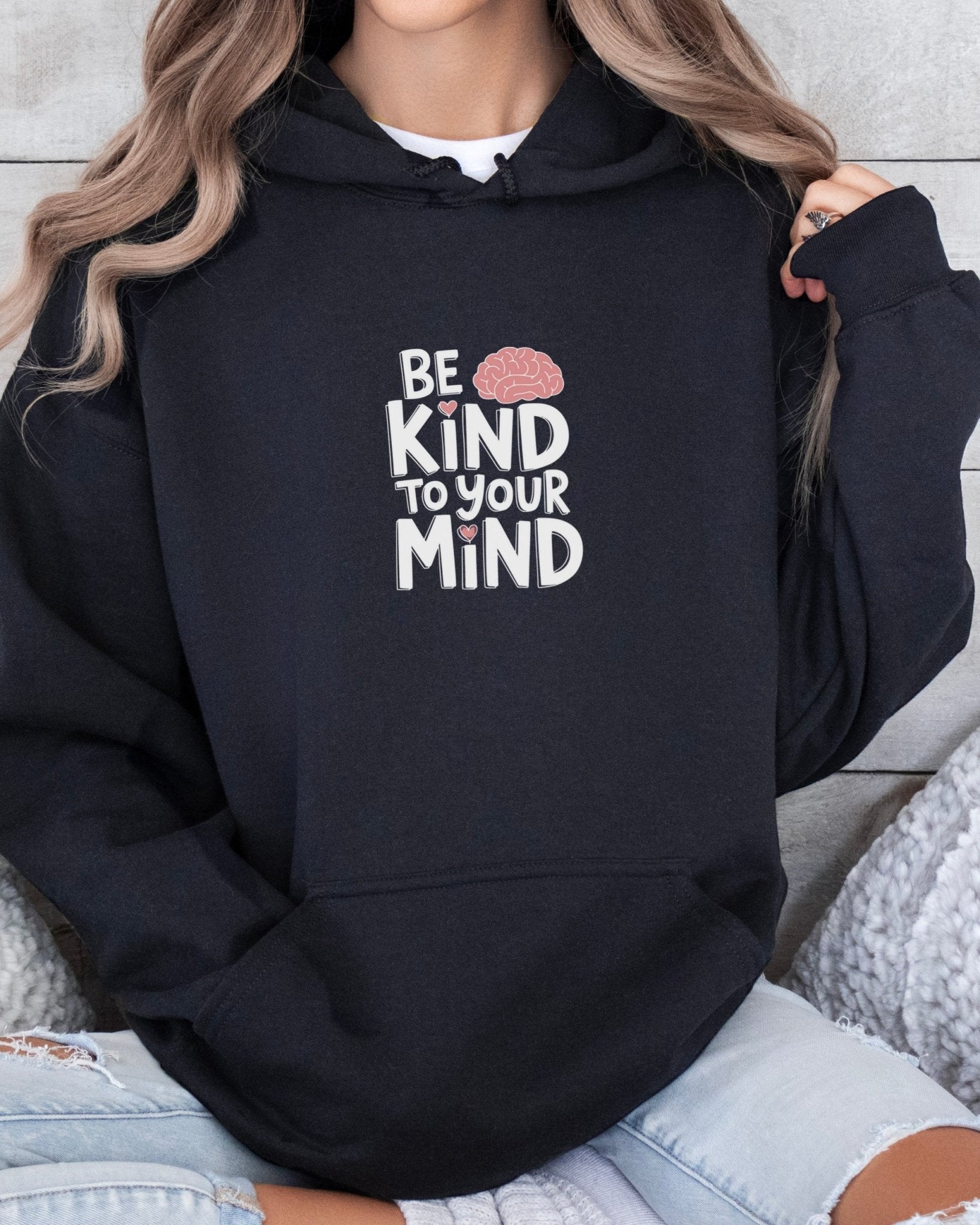 Autism Hoodie - Be Kind to Your Mind Hoodie - Daily Bloom