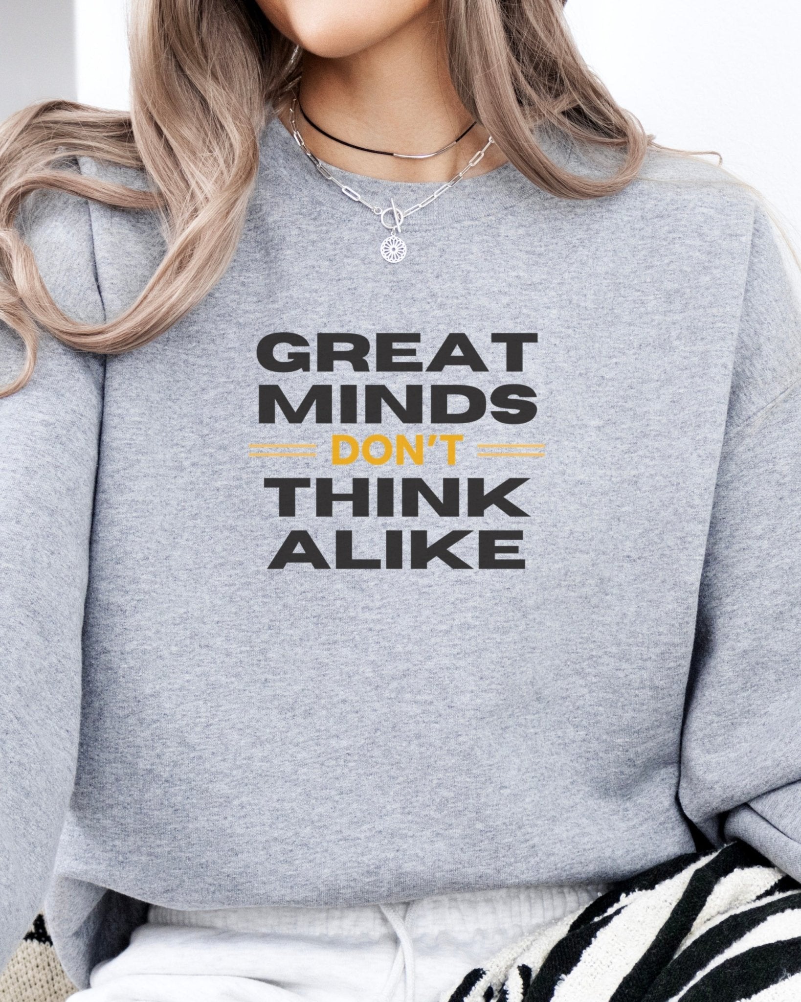 Autism Sweatshirt - Great Minds Don't Think Alike Sweatshirt - Daily Bloom