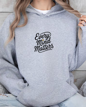 Every Mind Matters Hoodie