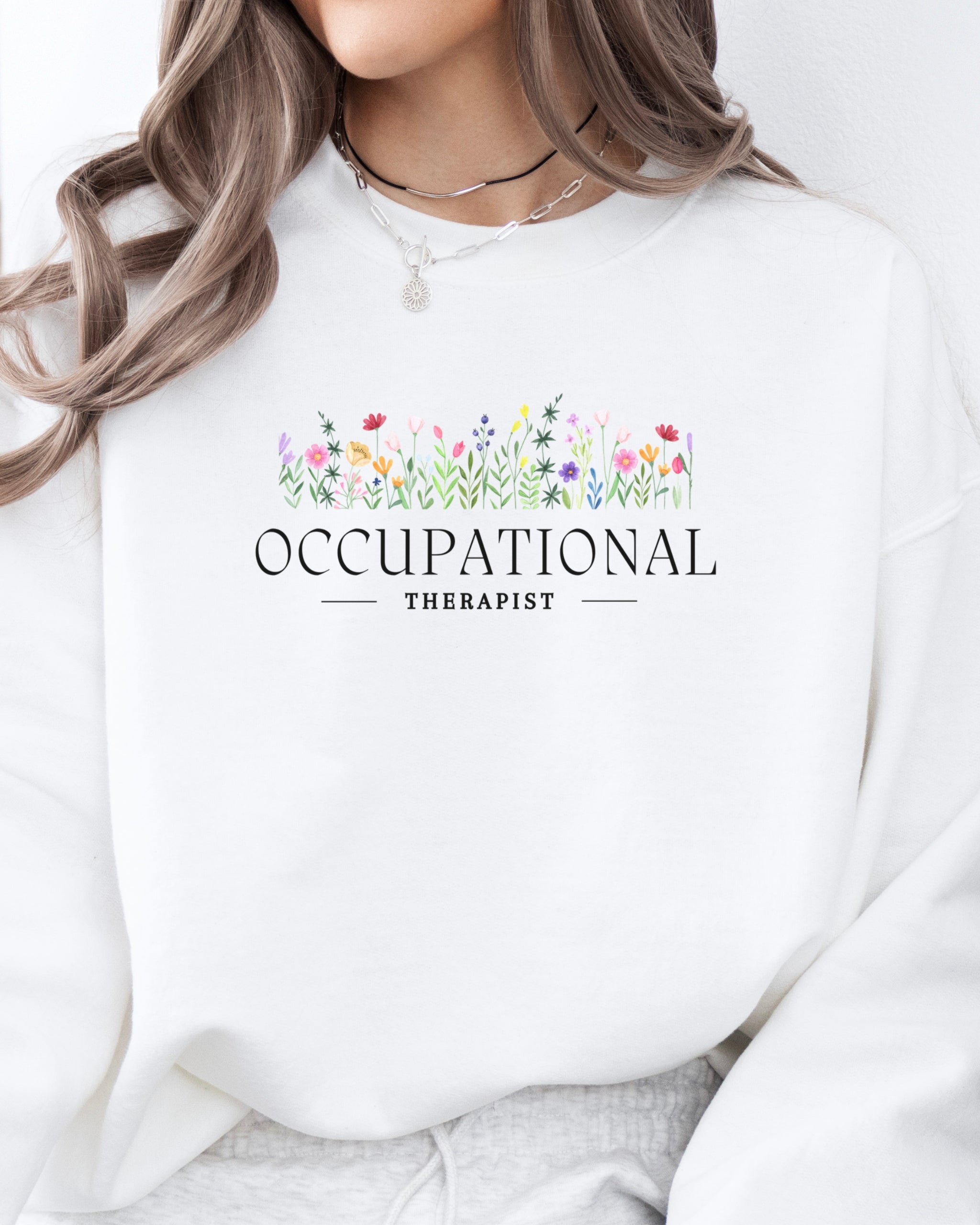 Occupational Therapist Floral Sweatshirt