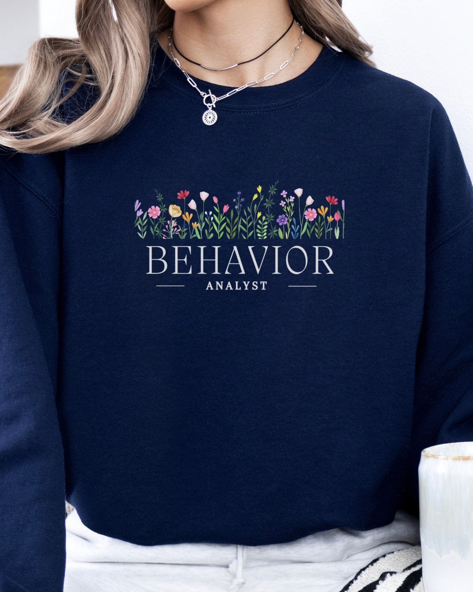 Autism Sweatshirt - Behavior Analyst Floral Sweatshirt - Daily Bloom