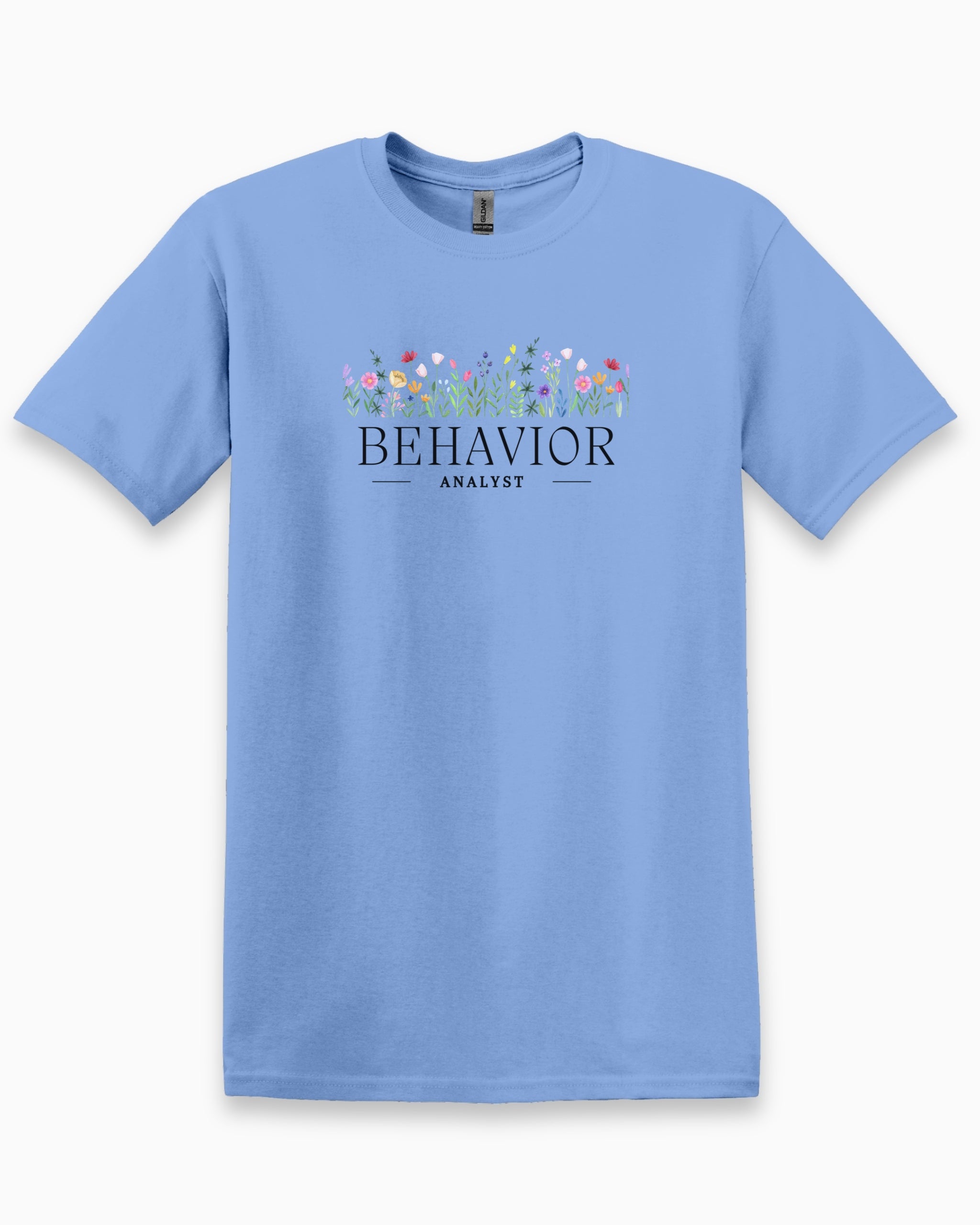 Behavior Analyst Floral Tee-Carolina Blue-Neurodiversity, ADHD & Autism Awareness & Acceptance T-Shirt by Daily Bloom