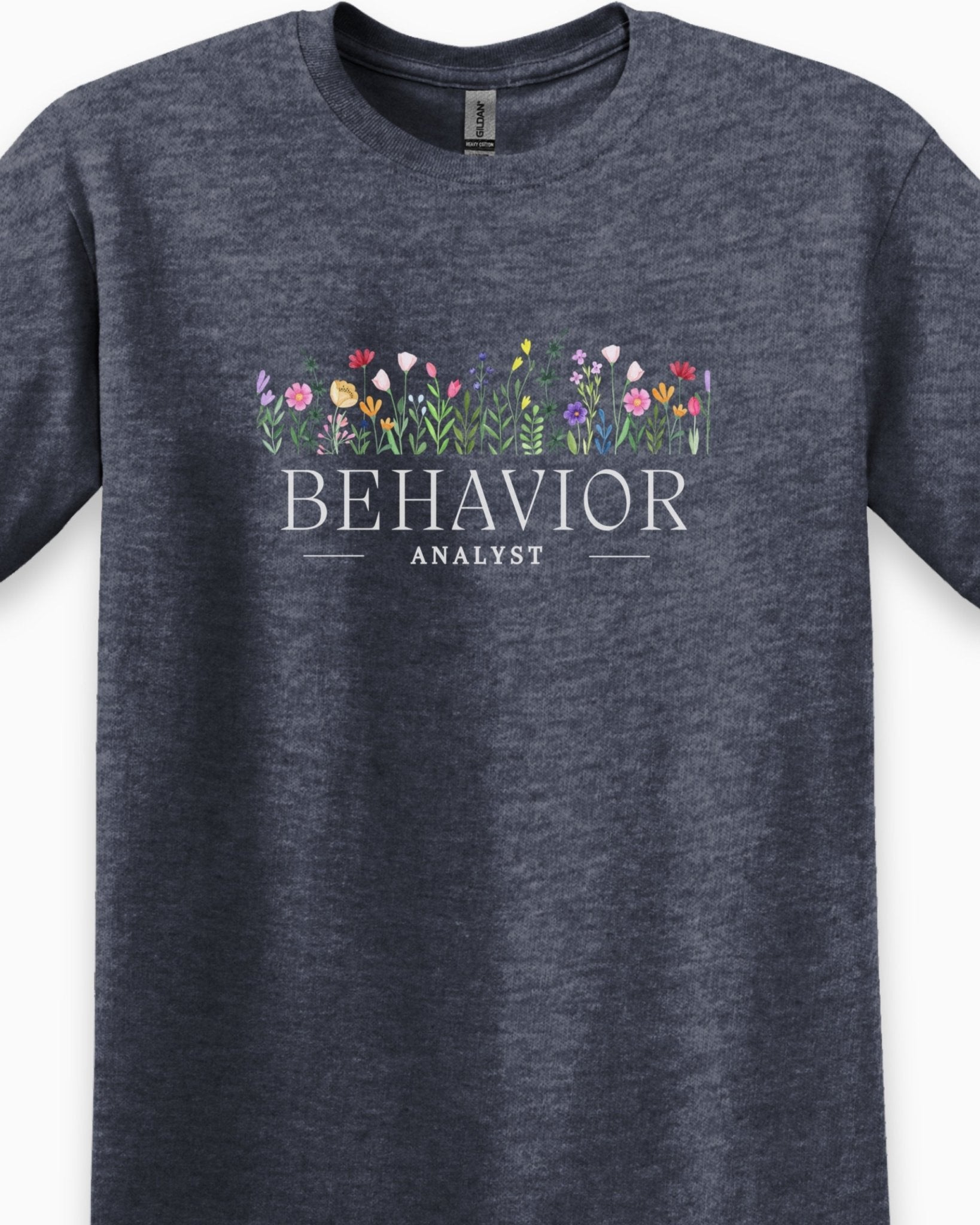 Autism T-Shirt - Behavior Analyst Floral Tee - Daily Bloom