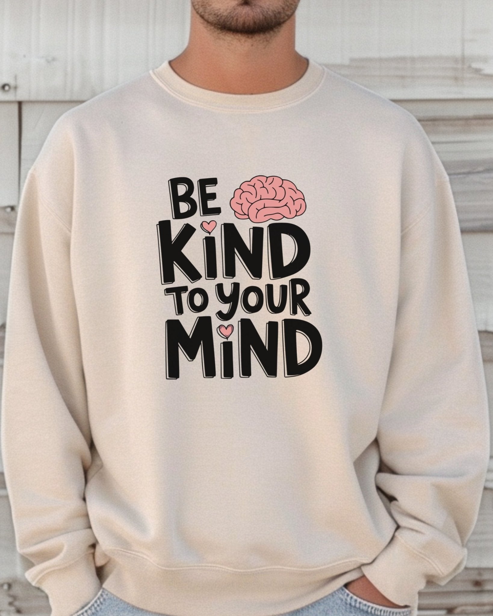 Autism Sweatshirt - Be Kind to Your Mind Sweatshirt - Daily Bloom